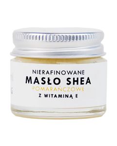 Masło shea nierafinowane pomarańczowe z witaminą E Natur Planet - 100 ml